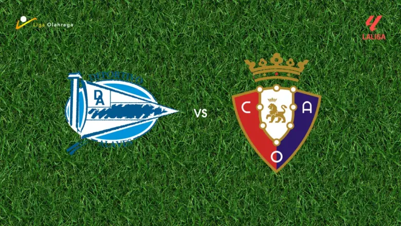 Prediksi Alaves vs Osasuna, 06 April 2026 La Liga