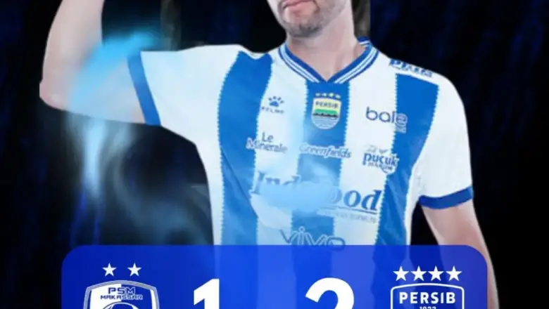Persib Bandung Selangkah Lagi Ukir Sejarah, Tundukkan PSM Makassar 2-1 di Parepare
