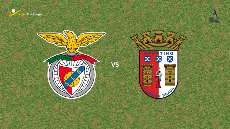 Prediksi Benfica vs Braga, 12 Mei 2026 Primeira Liga