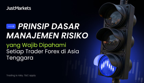 Prinsip Dasar Manajemen Risiko yang Wajib Dipahami Setiap Trader Forex di Asia Tenggara