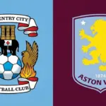 5 Fakta Menarik Jelang Laga Coventry City vs Aston Villa di Carabao Cup