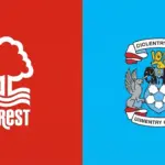 Angka dan Statistik Jelang Laga Nottingham Forest vs Coventry City di Premier League