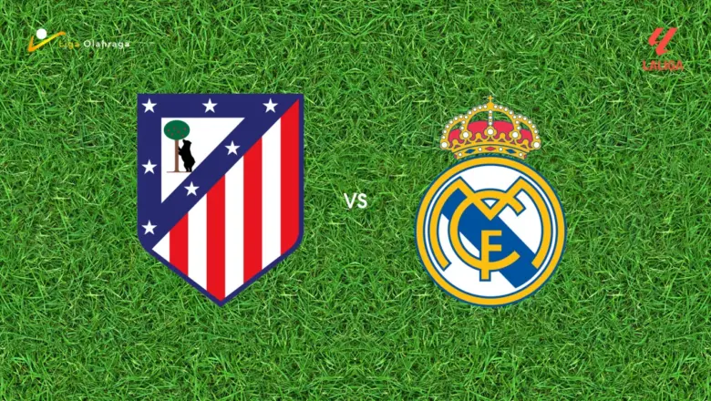 Prediksi Atletico Madrid vs Real Madrid, 20 September 2026 La Liga