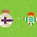 Prediksi Deportivo La Coruna vs Real Betis, 21 September 2026 La Liga