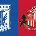 5 Fakta Laga Jelang Lech Poznan vs Sunderland di Fase Liga UEL