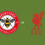 Prediksi Brentford vs Liverpool, 17 Oktober 2026 Premier League