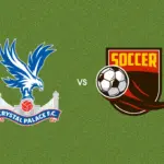 Prediksi Crystal Palace vs Newcastle United, 25 Oktober 2026 Premier League