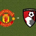 Prediksi Manchester United vs Bournemouth, 25 Oktober 2026 Premier League