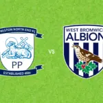 Prediksi Preston North End vs West Bromwich Albion, 24 Oktober 2026 Championship