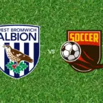 Prediksi West Bromwich Albion vs Birmingham City, 10 Oktober 2026 Championship